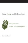 Cash, Color, and Colonialism