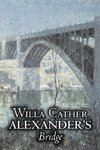 Alexander's Bridge by Willa Cather, Fiction, Classics, Romance, Literary
