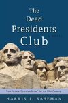The Dead Presidents Club