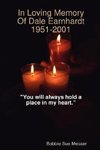 In Loving Memory Of Dale Earnhardt 1951-2001