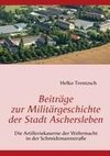 Beiträge zur Militärgeschichte der Stadt Aschersleben