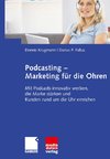 Podcasting - Marketing für die Ohren