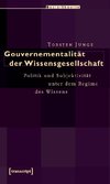 Gouvernementalität der Wissensgesellschaft