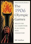 Mallon, B:  The 1906 Olympic Games
