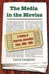 Langman, L:  The Media in the Movies