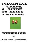 Practical Craps, A Guide To Being A Winner With Dice