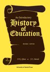 An Introductory History of Education. Revised Edition