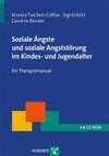 Soziale Ängste und soziale Angststörung im Kindes- und Jugendalter/CD-ROM