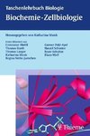 Taschenlehrbuch Biologie: Biochemie - Zellbiologie