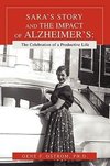 Sara's Story and the Impact of Alzheimer's