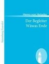 Der Begleiter /Wáwas Ende