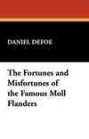 The Fortunes and Misfortunes of the Famous Moll Flanders