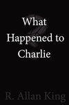 What Happened to Charlie?