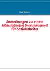 Anmerkungen zu einem  Aufbausstudiengang Devianzmanagement für Sozialarbeiter