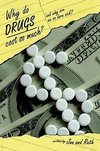 Why do Drugs Cost so Much?