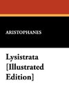 Lysistrata [Illustrated Edition]