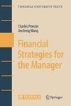 Financial Strategies for the Manager