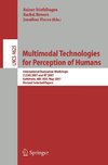 Multimodal Technologies for Perception of Humans