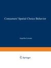 Consumers' Spatial Choice Behavior
