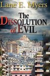 The Dissolution of Evil