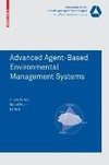 Advanced Agent-Based Environmental Management Systems