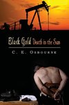 Black Gold Death in the Sun
