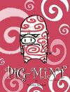 Pig-Mint