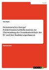 Demokratisches Europa? Politikwissenschaftliche Ansätze zur Überwindung des Demokratiedefizits der EU und ihre Realisierungschancen