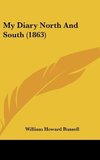 My Diary North And South (1863)