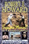 Robert E. Howard, the Supreme Moment