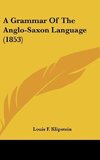 A Grammar Of The Anglo-Saxon Language (1853)