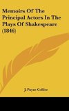Memoirs Of The Principal Actors In The Plays Of Shakespeare (1846)