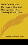 Fruit Culture And The Laying Out And Management Of A Country Home (1885)