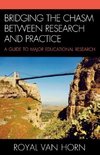 Bridging the Chasm Between Research and Practice
