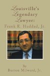 Louisville's Legendary Lawyer
