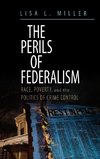 The Perils of Federalism