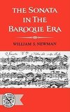 Newman, W: Sonata in the Baroque Era