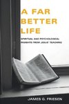 A Far Better Life