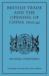 British Trade and the Opening of China 1800 42