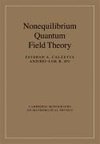 Calzetta, E: Nonequilibrium Quantum Field Theory