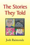 The Stories They Told
