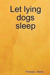 Let Lying Dogs Sleep