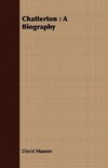 Chatterton - A Biography