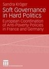 Soft Governance in Hard Politics