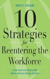 10 Strategies for Reentering the Workforce