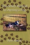 The Abney Method to Owning a Dog