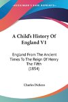 A Child's History Of England V1