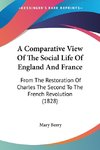 A Comparative View Of The Social Life Of England And France