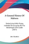 A General History Of Malvern