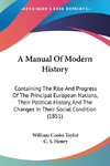 A Manual Of Modern History